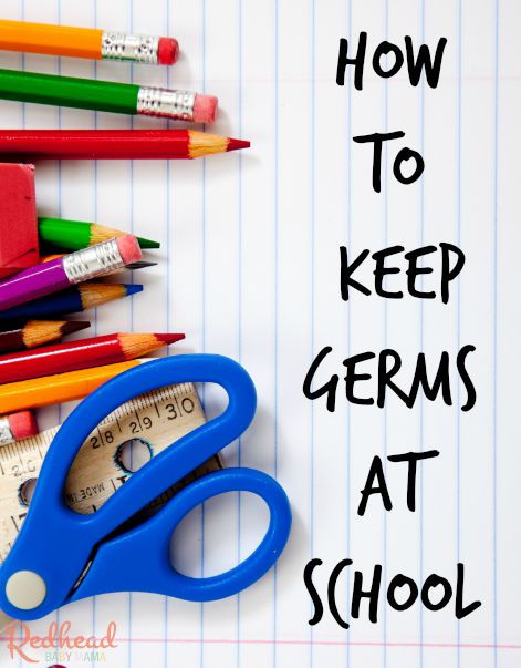 Keep germs at shcool - Don't bring them home!