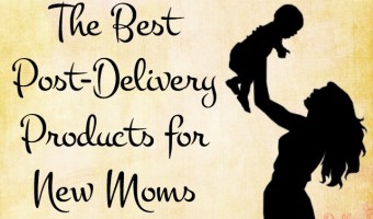 The Best Post Delivery Products for New Moms: hopefully one of these can make my life easier!