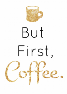 But First, #Coffee. *Free Printable - Redhead Baby Mama | Atlanta Blogger