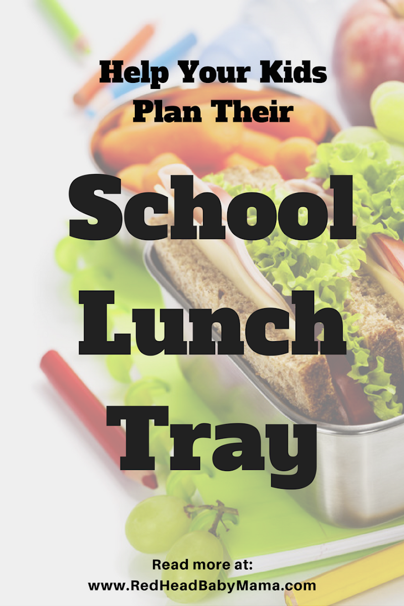 Help your kid build a better school lunch tray with these tips | Redheadbabymama.com