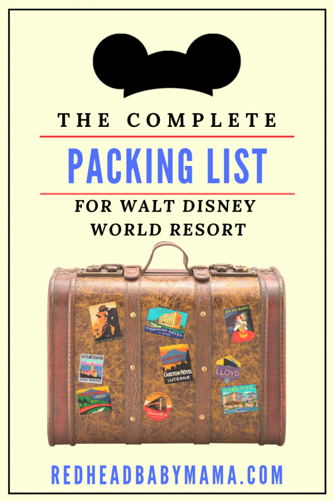The Complete Packing List for Walt Disney World Resort. Everything you need for any kind of trip!